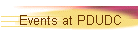 Events at PDUDC