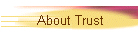 About Trust